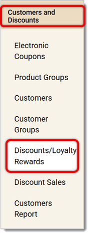 Image of the left-hand panel in the Back End. 'Customers and Discounts' and 'Discounts/Loyalty Rewards' are highlighted.