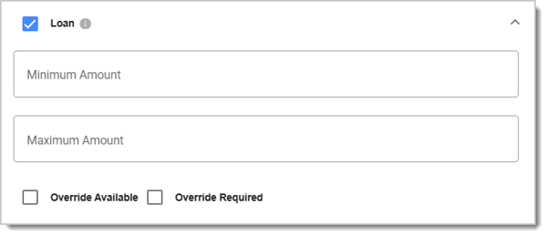 Image of the Loan permission's additional options: Minimum Amount, Maximum Amount, Override Available, and Override Required.