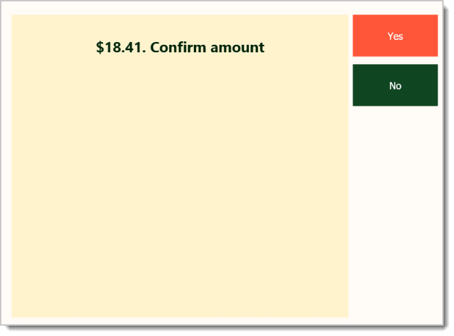 Image of the POS asking to confirm the amount being paid.